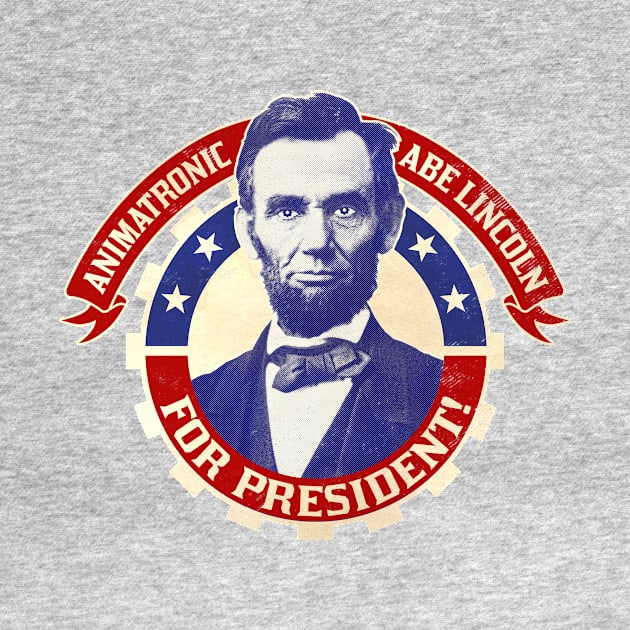 Elect Abe! by blairjcampbell